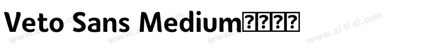 Veto Sans Medium字体转换 Veto Sans Medium字体转换